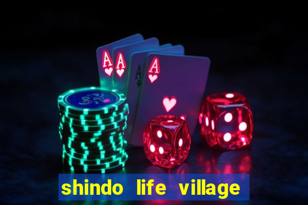 shindo life village blaze private server codes